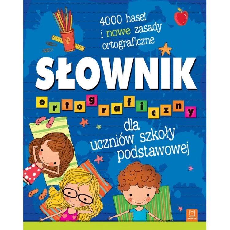 slownik-ortograficzny-dla-uczniow-szkoly-podstawowej-4000-hasel-i-nowe-zasady-ortograficzne.jpg