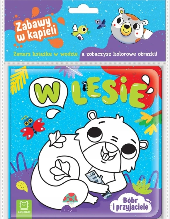 Bobr-i-przyjaciele-W-lesie-Zabawy-w-kapieli-Ksiazeczka-kapielowa-Anna-Po.jpg